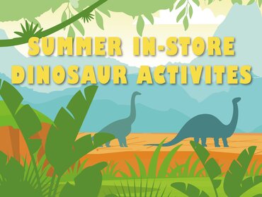 Fun Summer In-Store Dinosaur Activities